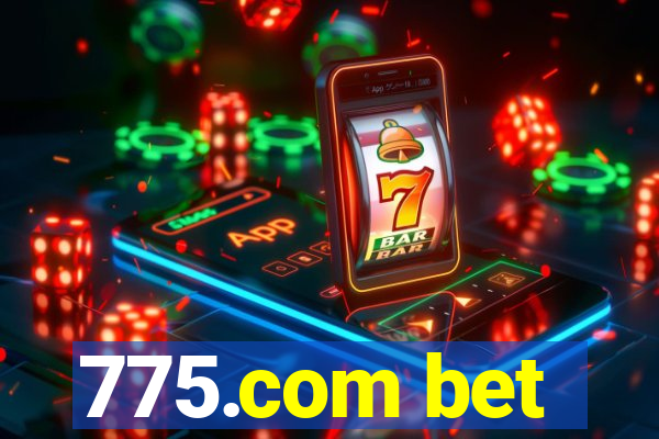 775.com bet